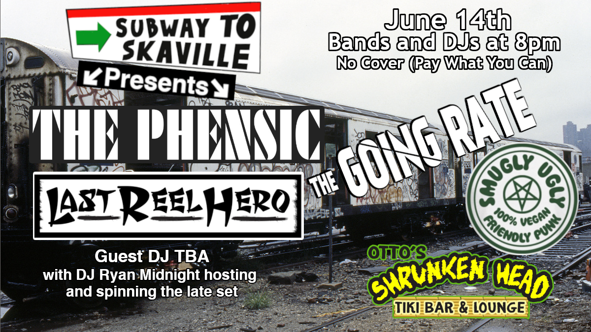 The Phensic, Last Reel Hero, The Going Rate, Smugly Ugly, plus DJ Ryan Midnight