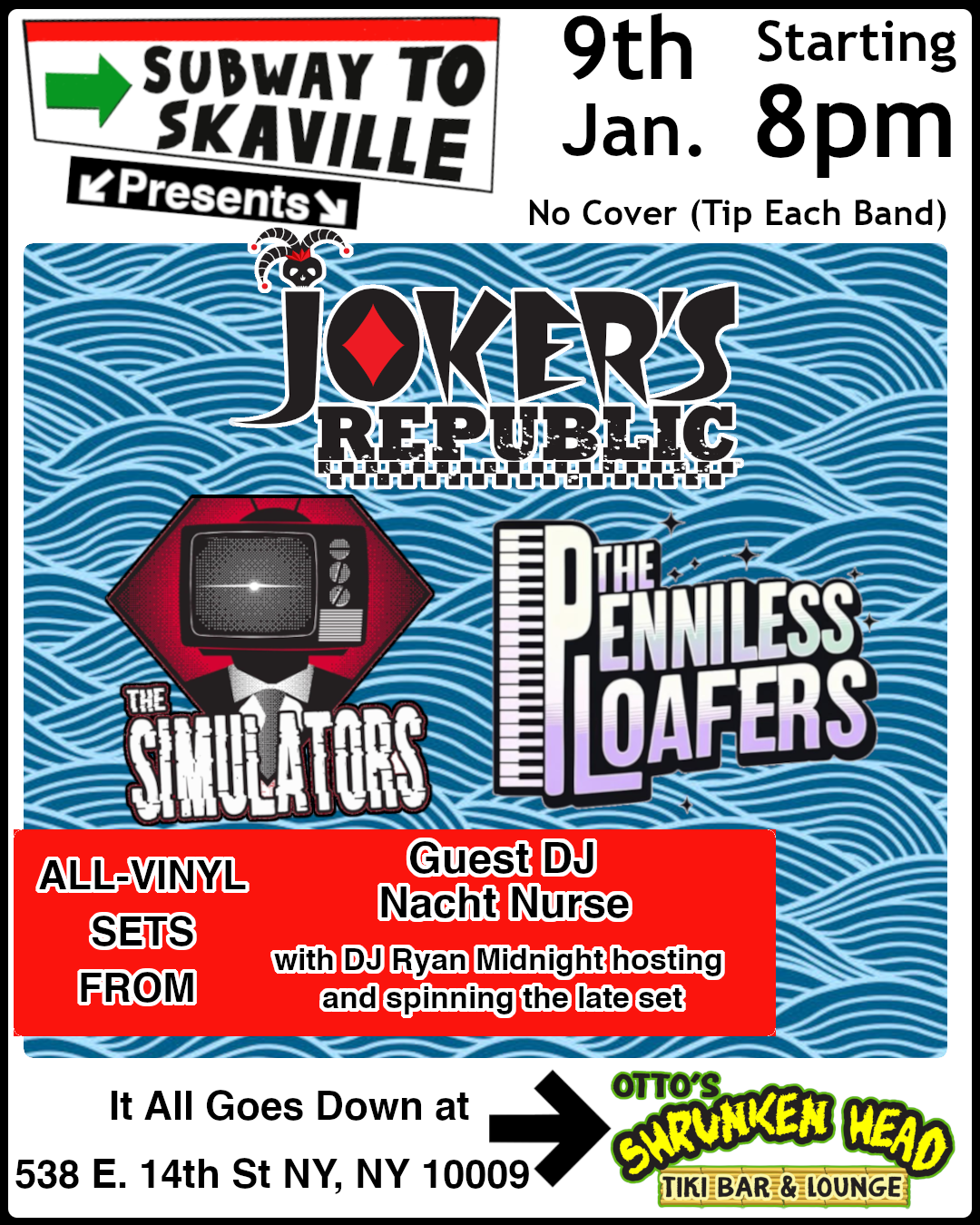 Joker's Republic, The Simulators, and The Penniless Loafers, plus DJs Nacht Nurse and Ryan Midnight