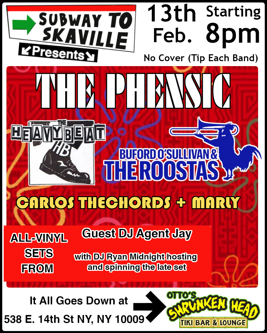 The Phensic, Buford O'Sullivan & the Roostas, The Heavy Beat, Carlos theChords plus DJ Agent Jay